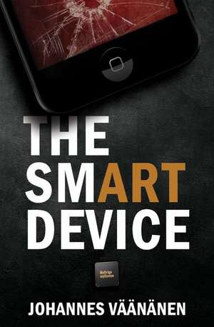 The Smart Device de Johannes Vaananen