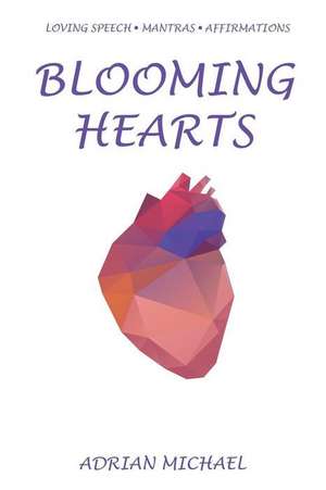 Blooming Hearts de Adrian Michael