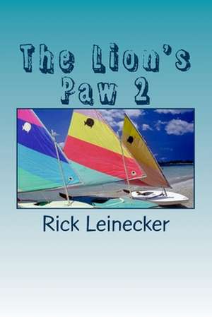 The Lion's Paw 2 de Rick Leinecker