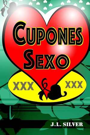 Coupones Sexo de J. L. Silver