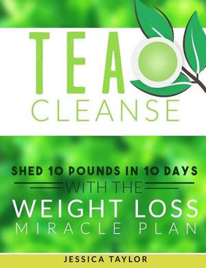 Tea Cleanse de Jessica Taylor