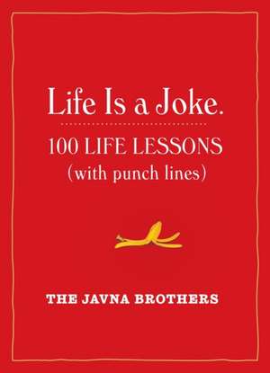 Life Is a Joke de The Javna Brothers