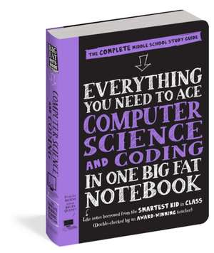 Everything You Need to Ace Computer Science and Coding in One Big Fat Notebook de Workman Publishing