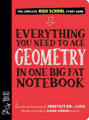 Everything You Need to Ace Geometry in One Big Fat Notebook de Workman Publishing