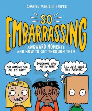 So Embarrassing de Charise Mericle Harper