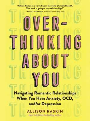 Over- Thinking About You de Allison Raskin