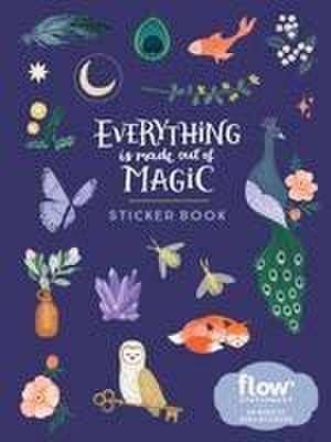 Hulst, A: Everything Is Made Out of Magic Sticker Book de Irene Smit