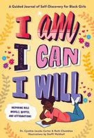 I Am, I Can, I Will de Cynthia Jacobs Carter