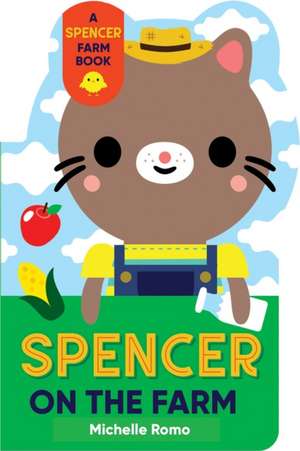 Spencer on the Farm de Michelle Romo