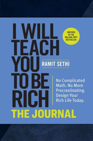 I Will Teach You to Be Rich: The Journal de Ramit Sethi