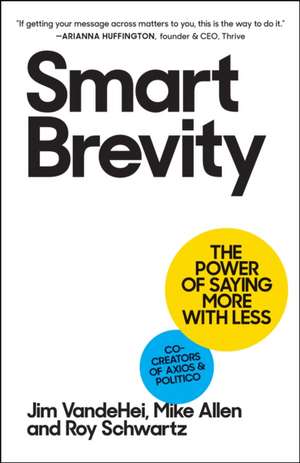 Smart Brevity de Jim Vandehei