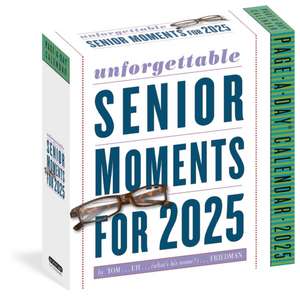 Unforgettable Senior Moments Page-A-Day(r) Calendar 2025 de Tom Friedman