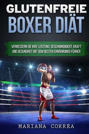 Glutenfreie Boxer Diat de Mariana Correa