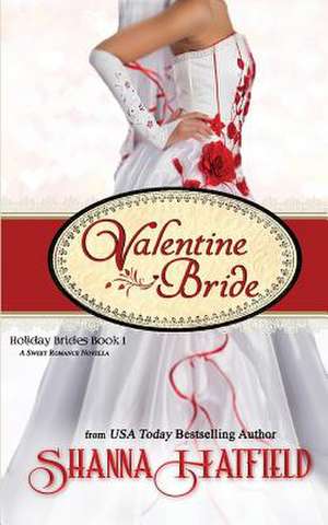 Valentine Bride de Shanna Hatfield