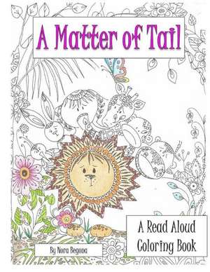 A Matter of Tail de Nora Begona