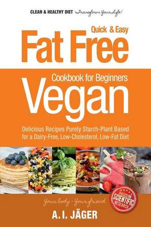 Vegan Cookbook for Beginners de Anna I. Jager