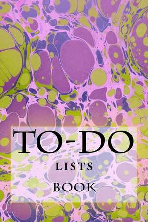 To-Do Lists Book de Richard B. Foster