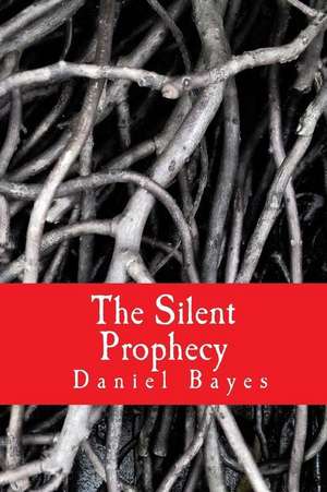 The Silent Prophecy de Daniel Bayes