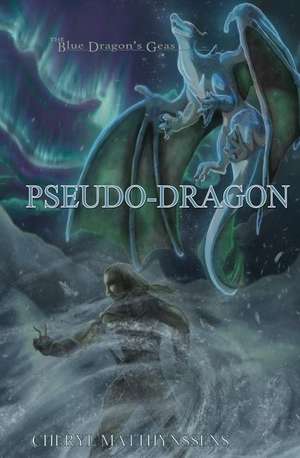 Pseudo-Dragon de Cheryl Matthynssens