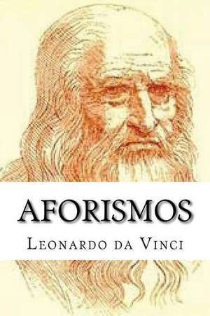 Aforismos (Spanish Edition) de Leonardo Da Vinci