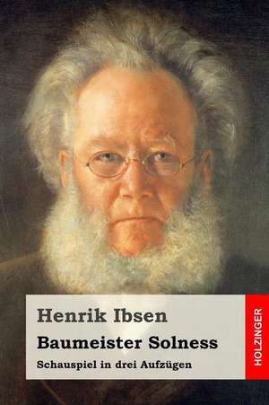 Baumeister Solness de Henrik Ibsen