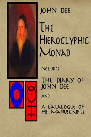 The Hieroglyphic Monad de John Dee