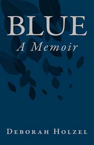 Blue de Deborah Holzel