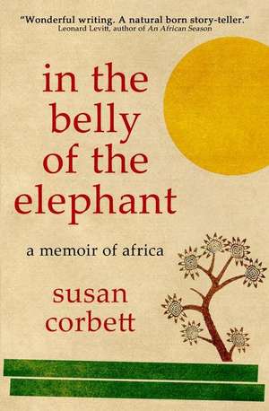 In the Belly of the Elephant de Susan Corbett