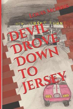 Devil Drove Down to Jersey de Louis Morris