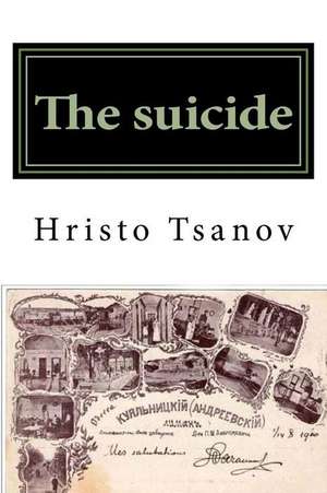 The Suicide de Tsanov, Dr Hristo Spasov