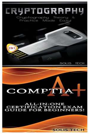 Cryptography & Comptia A+ de Solis Tech