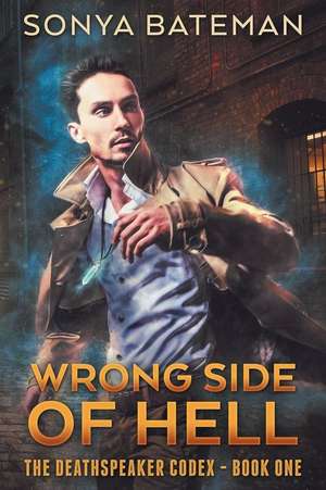 Wrong Side of Hell de Sonya Bateman