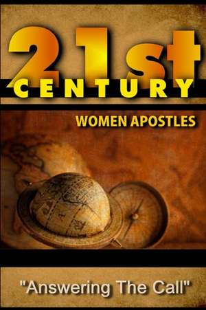 21st Century Women Apostles de Apostle Dr Theresa Buckner