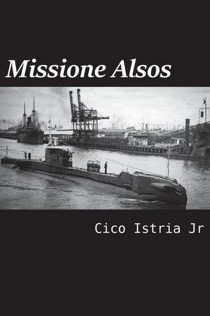 Missione Alsos de Cico Istria Jr