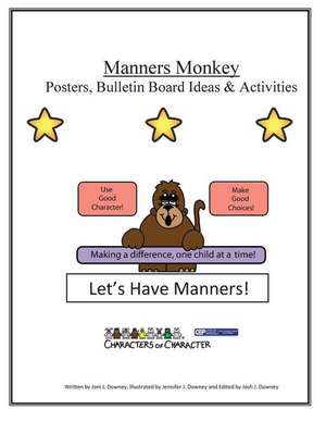 Manners Monkey Posters and Bulletin Board Ideas and Activities de Joni J. Downey