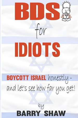 Bds for Idiots de Barry Shaw