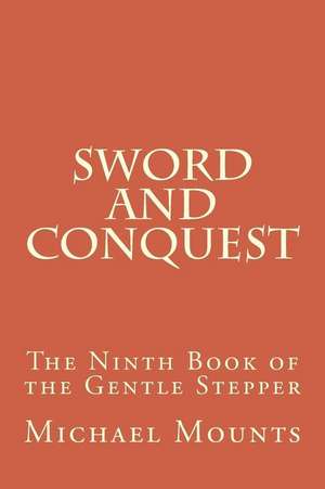 Sword and Conquest de Michael Mounts