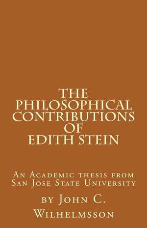 The Philosophical Contributions of Edith Stein de John C. Wilhelmsson