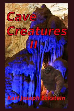 Cave Creatures II de Karl Joseph Eckstein