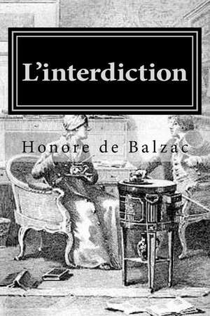 Le Interdiction de Honore De Balzac