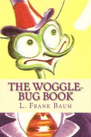 The Woggle-Bug Book de L. Frank Baum