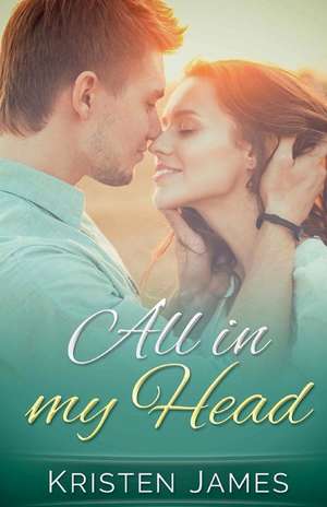 All in My Head de Kristen James