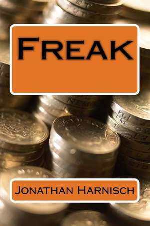 Freak de Jonathan Harnisch