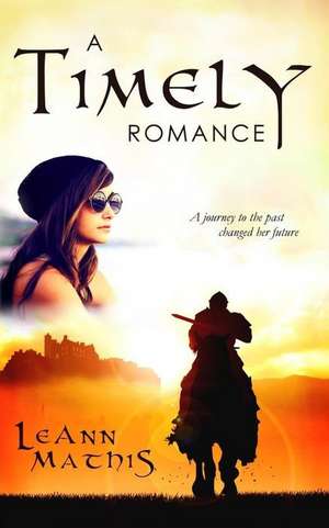 A Timely Romance de Leann Mathis