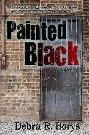 Painted Black de Debra R. Borys