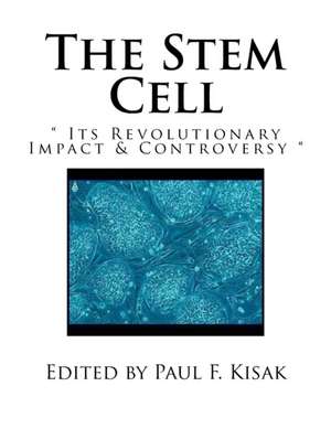 The Stem Cell de Edited by Paul F. Kisak