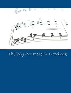 The Big Composer's Notebook de Lazaros' Blank Books