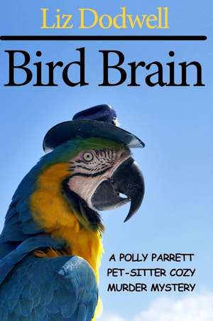 Bird Brain de Liz Dodwell