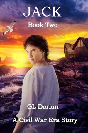 Jack Book 2 in the Trilogy de MR Gary L. Dorion