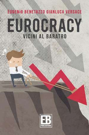 Eurocracy de Eugenio Benetazzo